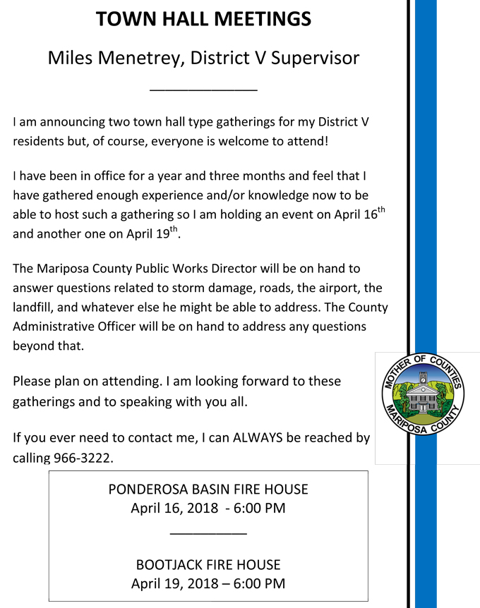 Miles Menetrey District V Supervisor mariposa county town hall meeting flyer april 16 2018