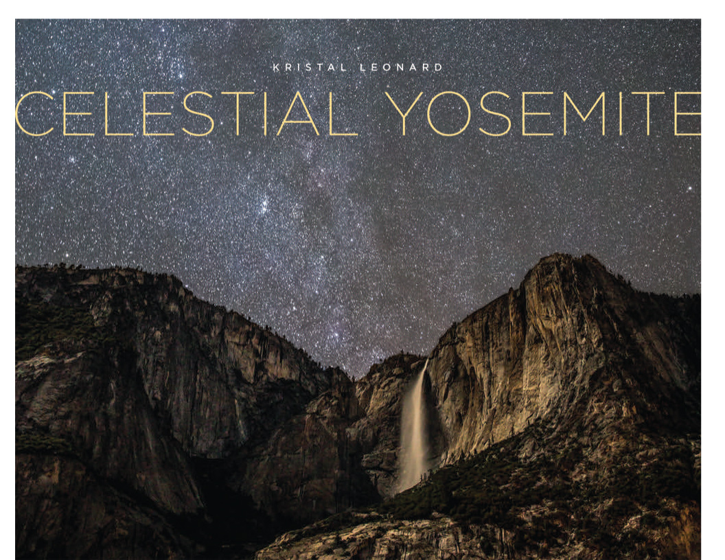 celestial yosemite photographs by kristal leonard book credit yosemite conservancy