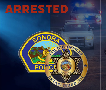 Sonora PD arrest