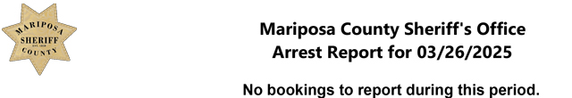 mariposa county booking report for march 26 2025