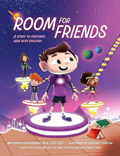 Room for Friends A Story to Empower Kids with Epilepsy