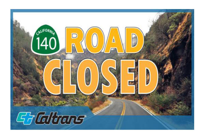 caltrans420 26 04 37 SR 140 Temporary Closure 4.20