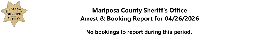 mariposa county booking report for april 26 2026