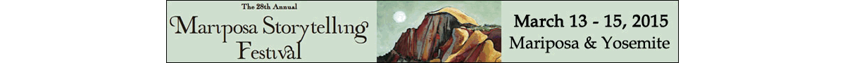Don’t Miss the Magic at the 28th Annual Mariposa Storytelling Festival on March 13-15, 2015