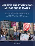 PRRI New 50-State Survey Data Finds Six in Ten Americans, Including Most Religious Americans, Independents, Support Abortion Legality