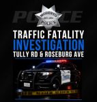 Modesto Police Report Pedestrian Killed in Fatal Traffic Collision on Tully Road and Roseburg Avenue