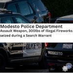 Modesto Man Arrested with Over 300 Pounds of Illegal Fireworks, Weapons, and 13 Pairs of Brass Knuckles