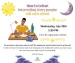 Learn How to Tell an Interesting Story People Will Care About at the Mariposa Library on Wednesday, July 29, 2026