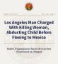 Los Angeles Man Charged with Killing Woman, Abducting Child Before Fleeing to Mexico