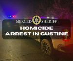 Merced County SWAT Team Arrest Suspect Wanted for Homicide of Man Killed in Gustine