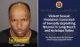 Two Violent Sexual Predators Convicted of Sexually Exploiting Women in Long Beach and Antelope Valley