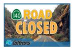 Caltrans Announces Temporarily Closure of State Route 140 in Mariposa County from Yosemite Bug in Midpines to the Yosemite Cedar Lodge in Incline as of 7:00 p.m., on Monday, April 20, 2026