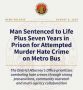 Santa Monica Man Sentenced to Life Plus Seven Years in Prison for Attempted Murder Hate Crime on Metro Bus