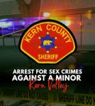 Fontana Suspect Arrested for Sex Crimes Against Multiple Minors in the Kern Valley Area