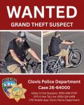 Clovis Police Seek Public’s Help IDing Suspect Wanted for Felony Grand Theft of Two E-Bikes at Tractor Supply