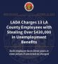 Los Angeles County DA Charges 13 L.A. County Employees with Stealing Over $430,000 in Unemployment Benefits