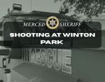 Merced County Detectives Investigate After Man Shot Multiple Times at Winton Park
