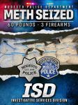 Two Suspects Arrested in Major Meth Seizure During Traffic Stop in Modesto; Firearms and 60 Pounds of Drugs Recovered