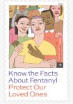 Postal Service Issues a Semipostal Stamp ‘Know the Facts About Fentanyl’ - The Stamp Will Raise Funds to Advance Research and Raise Awareness