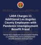 11 Additional L.A. County Employees Charged with Pandemic Unemployment Benefit Fraud, Los Angeles County DA Reports