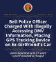 Bell Police Officer Charged with Illegally Accessing DMV Information, Placing GPS Tracking Device on Ex-Girlfriend’s Car