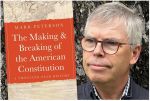 Yale Historian Mark Peterson: Does the U.S. Constitution Need a Makeover? The Population Has Doubled Since 1929 Law, But Representation is Still at 435 House Seats.
