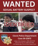 Clovis Police Seek Public’s Help IDing Suspect Wanted for Sexual Battery of a Female Juvenile