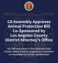 CA Assembly Approves Animal Protection Bill AB 2344 Co-Sponsored by L.A. County District Attorney’s Office